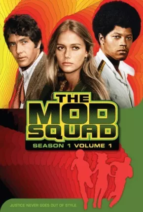 Mod Squad - 1ª Temporada Torrent Download Dublada / Dual Áudio