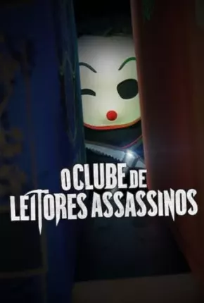 O Clube de Leitores Assassinos Torrent Download Dublado / Dual Áudio