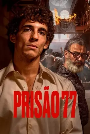 Prisão 77 Torrent Download Dublado / Dual Áudio