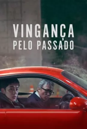 Vingança Pelo Passado Torrent Download Dublado / Dual Áudio