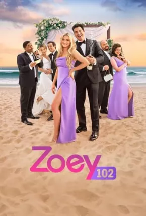 Zoey 102 - O Casamento Torrent Download Dublado / Dual Áudio