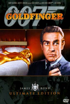 007 Contra Goldfinger / Goldfinger  Download Dublado / Dual Áudio