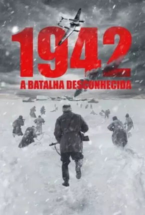 1942 - A Batalha Desconhecida Torrent Download Dublado / Dual Áudio