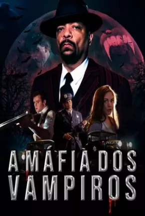 A Máfia dos Vampiros Torrent Download Dublado / Dual Áudio