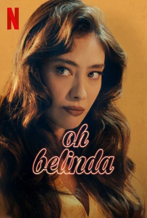 Ah, Belinda Torrent Download Dublado / Dual Áudio