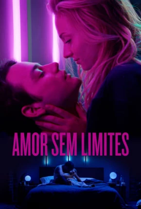 Amor Sem Limites Torrent Download Dublado / Dual Áudio