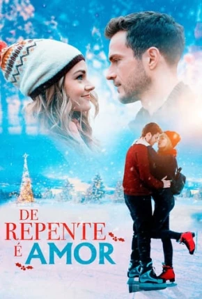 De Repente é Amor - Christmas on Ice Torrent Download Dublado / Dual Áudio