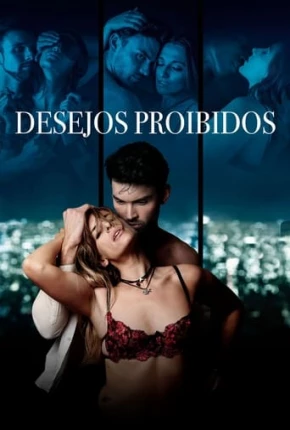 Desejos Proibidos Torrent Download Dublado / Dual Áudio