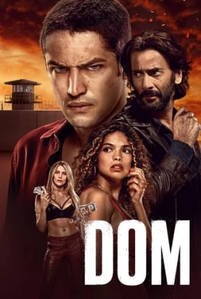 Dom - 2ª Temporada Torrent Download Nacional