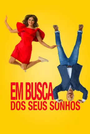 Em Busca dos Seus Sonhos Torrent Download Dublado / Dual Áudio