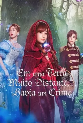 Em uma Terra Muito Distante... Havia um Crime Torrent Download Dublado / Dual Áudio