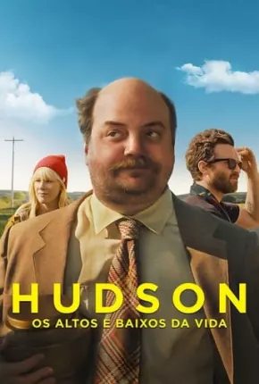 Hudson - Os Altos e Baixos da Vida Torrent Download Dublado / Dual Áudio