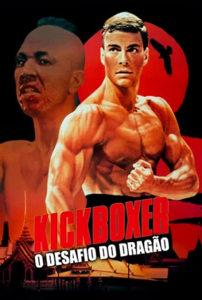 Kickboxer - O Desafio do Dragão - BluRay Torrent Download Dublado / Dual Áudio