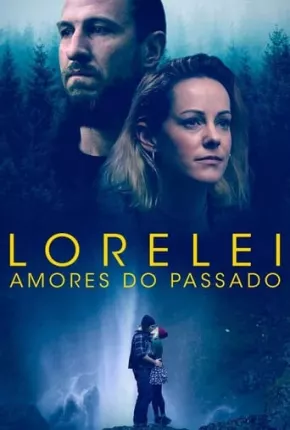 Lorelei - Amores do Passado Torrent Download Dublado / Dual Áudio