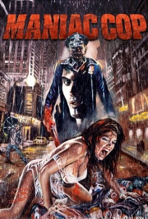 Maniac Cop - O Exterminador - Legendado  Download 