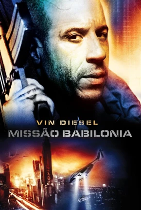 Missão Babilônia - Babylon A.D. Torrent Download Dublado / Dual Áudio