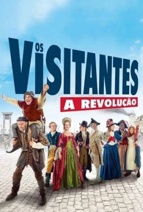 Os Visitantes - A Revolução Torrent Download Dublado / Dual Áudio