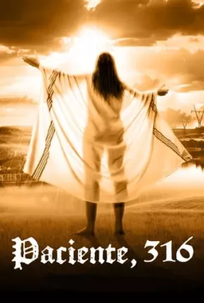 Paciente, 316 Torrent Download Dublado / Dual Áudio