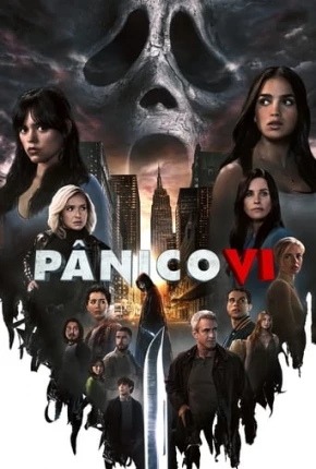 Pânico VI - Scream VI Torrent Download Dublado / Dual Áudio