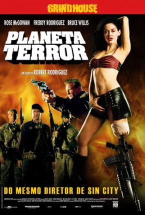 Planeta Terror / Planet Terror  Download Dublado / Dual Áudio