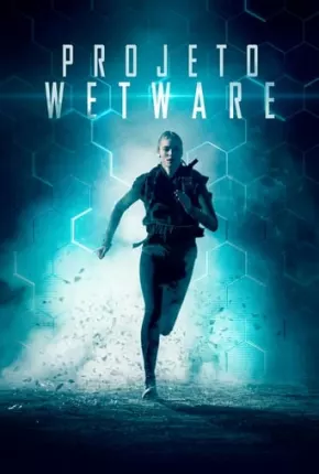 Projeto Wetware Torrent Download Dublado / Dual Áudio