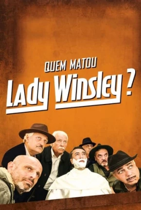 Quem Matou Lady Winsley? Torrent Download Dublado / Dual Áudio