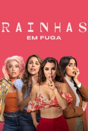 Rainhas em Fuga Torrent Download Dublado / Dual Áudio