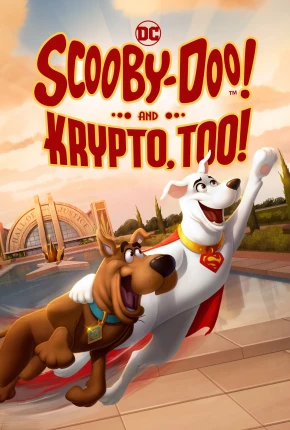 Scooby-Doo e Krypto, o Supercão Torrent Download Dublado / Dual Áudio