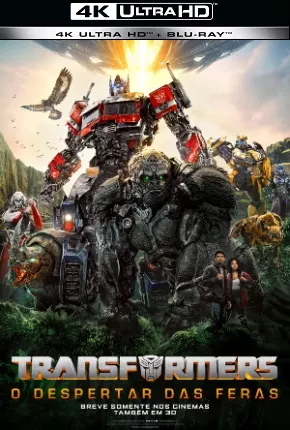 Transformers - O Despertar das Feras 4K UHD Torrent Download Dublado / Dual Áudio