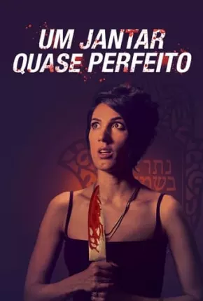 Um Jantar Quase Perfeito Torrent Download Dublado / Dual Áudio