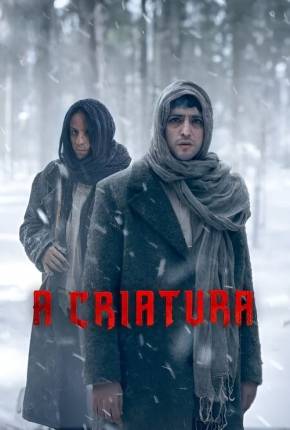 A Criatura - 1ª Temporada Torrent Download Dublada / Dual Áudio