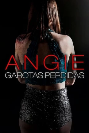 Angie - Garotas Perdidas Torrent Download Dublado / Dual Áudio