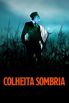 Colheita Sombria Torrent Download Dublado / Dual Áudio