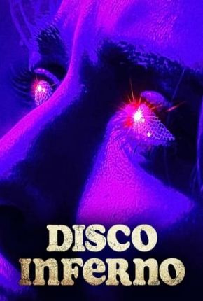 Disco Inferno Torrent Download Dublado / Dual Áudio