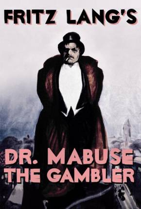 Dr. Mabuse, o Jogador - Legendado Torrent Download 