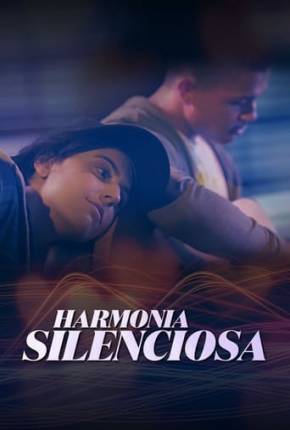 Harmonia Silenciosa Torrent Download Dublado / Dual Áudio