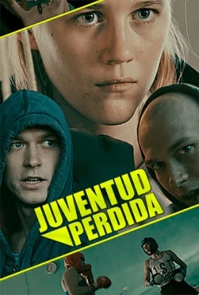 Juventude Perdida Torrent Download Dublado / Dual Áudio