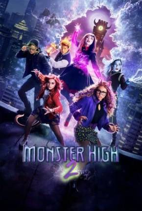 Monster High 2 Torrent Download Dublado / Dual Áudio