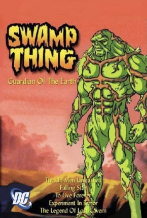 Monstro do Pântano / Swamp Thing - A Série Animada - Legendado  Download 