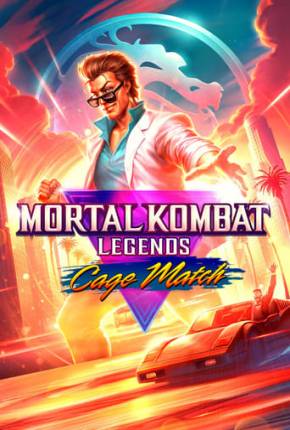 Mortal Kombat Legends - Cage - Bom de Briga Torrent Download Dublado / Dual Áudio