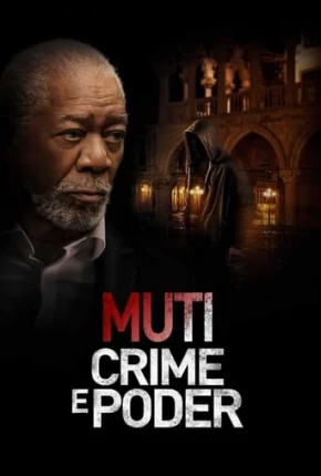 Muti - Crime e Poder Torrent Download Dublado / Dual Áudio