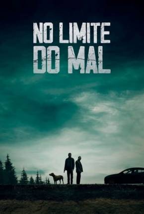 No Limite do Mal Torrent Download Dublado / Dual Áudio