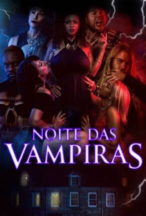 Noite das Vampiras Torrent Download Dublado / Dual Áudio