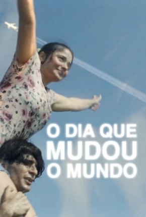 O Dia Que Mudou o Mundo Torrent Download Dublado / Dual Áudio