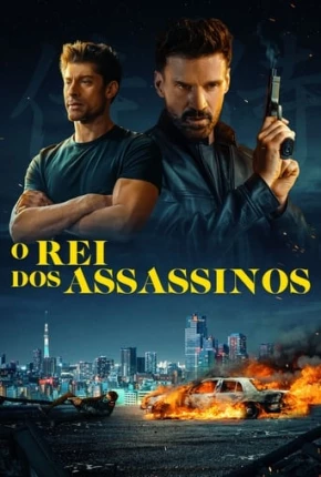 O Rei dos Assassinos Torrent Download Dublado / Dual Áudio