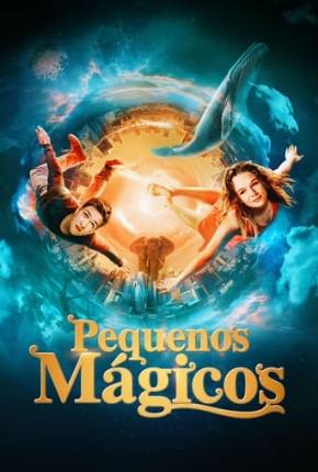 Pequenos Mágicos Torrent Download Dublado / Dual Áudio