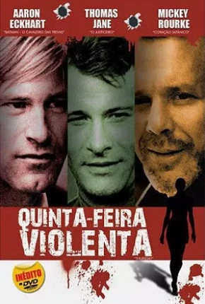 Quinta-Feira Violenta / Thursday Torrent Download Dublado