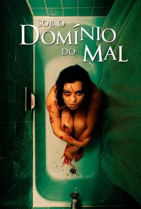 Sob o Domínio do Mal Torrent Download Dublado / Dual Áudio