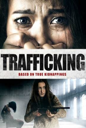 Trafficking - Legendado Torrent Download 