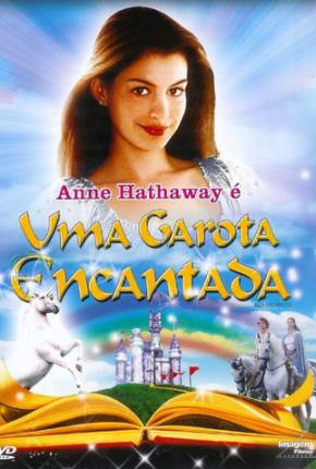 Uma Garota Encantada / Ella Enchanted  Download Dublado / Dual Áudio